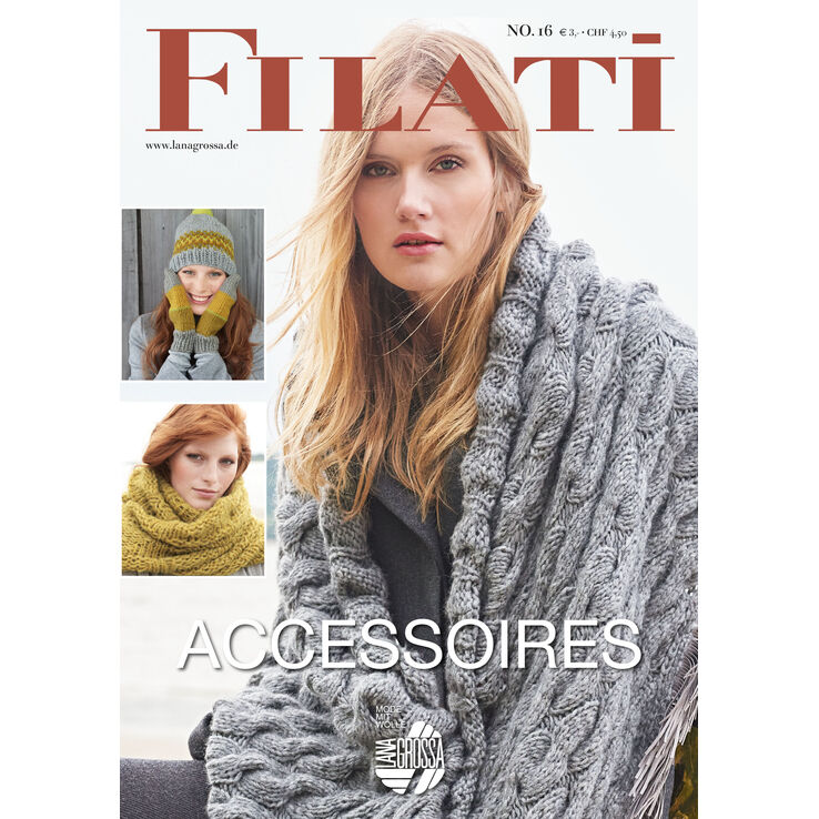 FILATI Accessoires No. 16 - German Edition from Lana Grossa