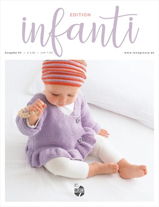 Lana Grossa INFANTI EDITION No. 1 - Magazine (DE) + Knitting instructions (EN)